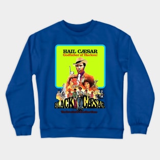 hail caesar godfather of harlem Crewneck Sweatshirt